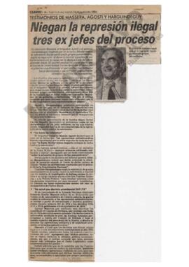 Recorte del diario Clarín “Niegan la represión ilegal tres ex jefes del proceso. Testimonios de M...
