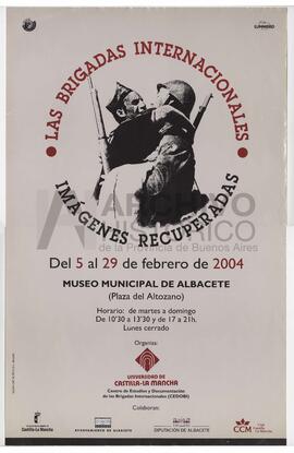 Las Brigadas Internacionales, imágenes recuperadas. Museo municipal de albacete, 2004.