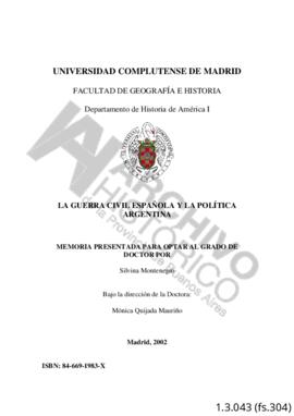 La Guerra civil española y la política argentina. Silvina Montenegro Madrid. 2002. Pag. 304