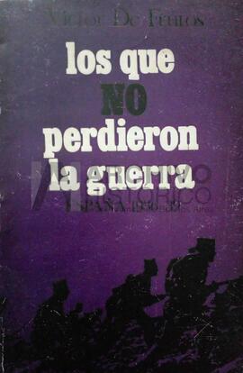 De Frutos, Víctor (1967). Los que no perdieron la guerra. España 1936-1939. Buenos Aires: Oberón.