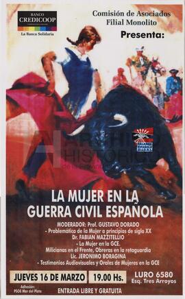 Comisión de Asociados Filial Monolito presenta: La mujer en la Guerra Civil española.
