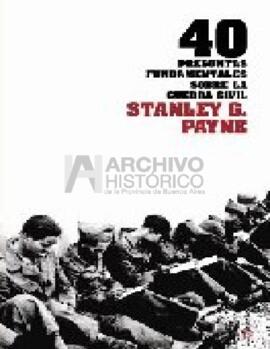 40 Preguntas fundamentales sobre la Guerra Civil. Stanley G. Payne. 2006. Pag. 271