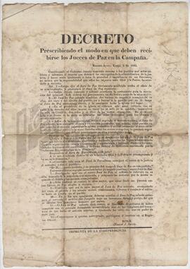 Decreto impreso "Prescribiendo el modo en que deben recibirse los jueces de paz en la campañ...