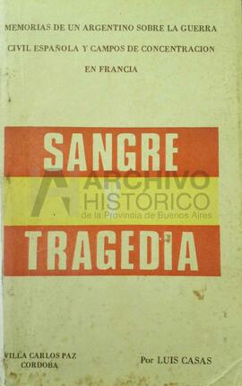 Casas, Luis (s. f.). Sangre y tragedia. Córdoba.