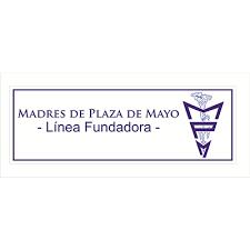 Madres de Plaza de Mayo Línea Fundadora